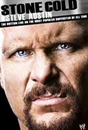 Stone Cold Steve Austin: The Bottom Line on the Most Popular Superstar of All Time
