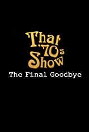 That '70s Show Special: The Final Goodbye