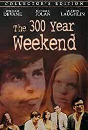The 300 Year Weekend