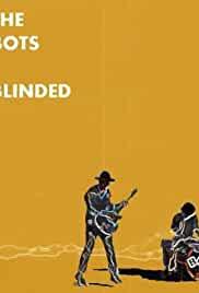 The Bots: Blinded