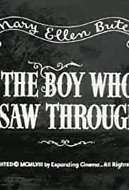 The Boy Who Saw Through