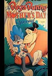 The Bugs Bunny Mother's Day Special