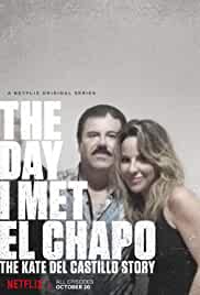 The Day I Met El Chapo: The Kate Del Castillo Story