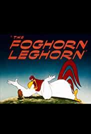 The Foghorn Leghorn