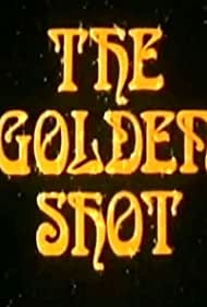 The Golden Shot