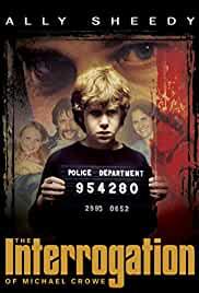 The Interrogation of Michael Crowe