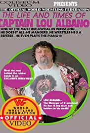 The Life and Times of Captain Lou Albano