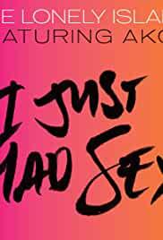 The Lonely Island: I Just Had Sex