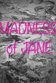 The Madness of Jane