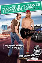 The Naked Trucker and T-Bones Show