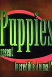 The Puppies Present Incredible Animal Tales