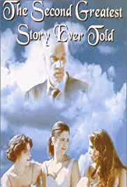 The Second Greatest Story Ever Told