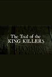 The Trial of the King Killers