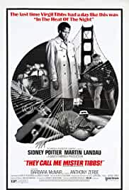 They Call Me Mister Tibbs!