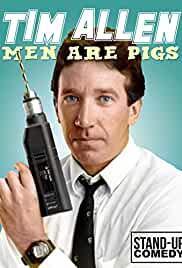 Tim Allen: Men Are Pigs