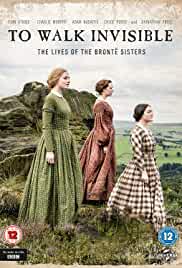 To Walk Invisible: The Bronte Sisters