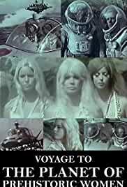 Voyage to the Planet of Prehistoric Women