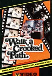 Walk a Crooked Path