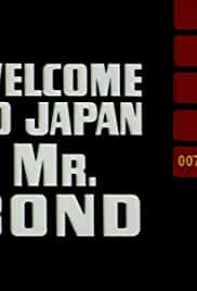 Welcome to Japan, Mr. Bond