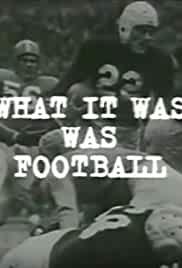What It Was Was Football