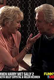 When Harry Met Sally 2 with Billy Crystal and Helen Mirren