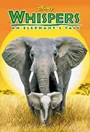 Whispers: An Elephant's Tale