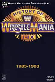 WWE: The History of WrestleMania I-IX